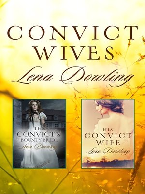 cover image of Convict Wives/The Convict's Bounty Bride/His Convict Wife